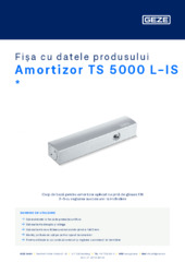 Amortizor TS 5000 L-IS  * Fișa cu datele produsului RO
