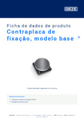 Contraplaca de fixação, modelo base  * Ficha de dados de produto PT