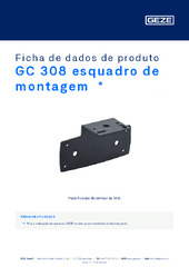 GC 308 esquadro de montagem  * Ficha de dados de produto PT