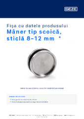 Mâner tip scoică, sticlă 8-12 mm  * Fișa cu datele produsului RO