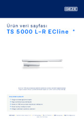 TS 5000 L-R ECline  * Ürün veri sayfası TR