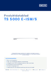 TS 5000 E-ISM/S Produktdatablad SV