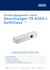 Deurdranger TS 5000 L SoftClose  * Productgegevens tabel NL