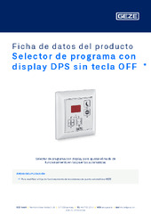Selector de programa con display DPS sin tecla OFF  * Ficha de datos del producto ES