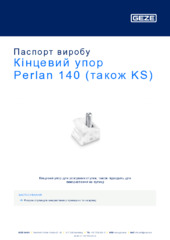 Кінцевий упор Perlan 140 (також KS) Паспорт виробу UK