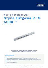 Szyna ślizgowa R TS 5000  * Karta katalogowa PL