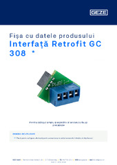 Interfață Retrofit GC 308  * Fișa cu datele produsului RO