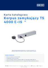 Korpus zamykający TS 4000 E-IS  * Karta katalogowa PL