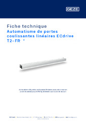 Automatisme de portes coulissantes linéaires ECdrive T2-FR  * Fiche technique FR