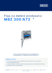 MBZ 300 N72  * Fișa cu datele produsului RO