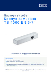 Корпус замикача TS 4000 EN 5-7 Паспорт виробу UK