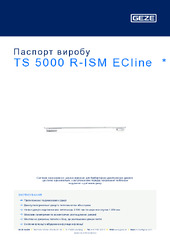 TS 5000 R-ISM ECline  * Паспорт виробу UK