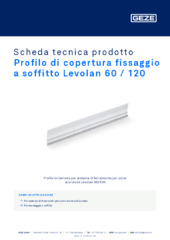 Profilo di copertura fissaggio a soffitto Levolan 60 / 120 Scheda tecnica prodotto IT