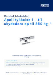 Apoll tykkelse 1 - til skydedøre op til 350 kg  * Produktdatablad DA