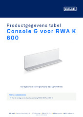 Console G voor RWA K 600 Productgegevens tabel NL