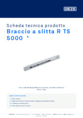 Braccio a slitta R TS 5000  * Scheda tecnica prodotto IT