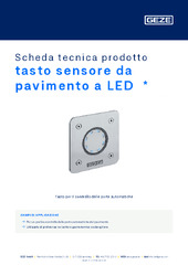 tasto sensore da pavimento a LED  * Scheda tecnica prodotto IT