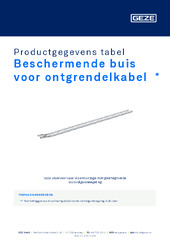 Beschermende buis voor ontgrendelkabel  * Productgegevens tabel NL