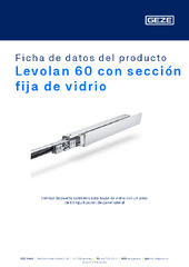 Levolan 60 con sección fija de vidrio Ficha de datos del producto ES