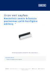 Kesintisiz zemin kılavuzu paslanmaz çelik konfigüre edilmiş  * Ürün veri sayfası TR