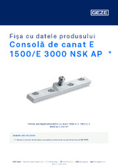 Consolă de canat E 1500/E 3000 NSK AP  * Fișa cu datele produsului RO