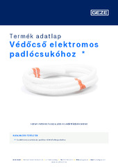 Védőcső elektromos padlócsukóhoz  * Termék adatlap HU