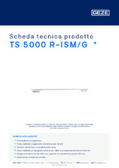 TS 5000 R-ISM/G  * Scheda tecnica prodotto IT