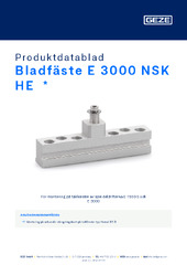 Bladfäste E 3000 NSK HE  * Produktdatablad SV