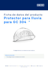 Protector para lluvia para GC 304  * Ficha de datos del producto ES