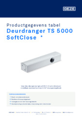 Deurdranger TS 5000 SoftClose  * Productgegevens tabel NL