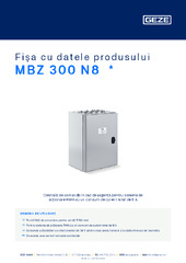 MBZ 300 N8  * Fișa cu datele produsului RO