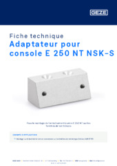 Adaptateur pour console E 250 NT NSK-S Fiche technique FR