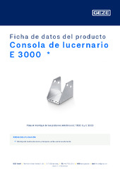 Consola de lucernario E 3000  * Ficha de datos del producto ES