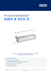 RWA K 600 G Produktdatablad DA