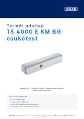 TS 4000 E KM BG csukótest Termék adatlap HU