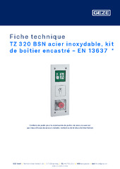TZ 320 BSN acier inoxydable, kit de boîtier encastré - EN 13637  * Fiche technique FR