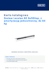 Zestaw Levolan 60 SoftStop, z amortyzacją jednostronną, do 60 kg Karta katalogowa PL
