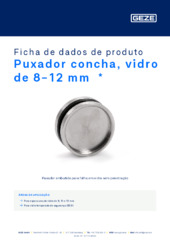 Puxador concha, vidro de 8-12 mm  * Ficha de dados de produto PT