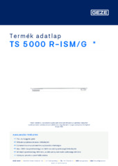 TS 5000 R-ISM/G  * Termék adatlap HU