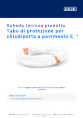 Tubo di protezione per chiudiporta a pavimento E  * Scheda tecnica prodotto IT