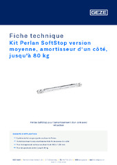 Kit Perlan SoftStop version moyenne, amortisseur d‘un côté, jusqu'à 80 kg Fiche technique FR