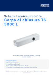 Corpo di chiusura TS 5000 L Scheda tecnica prodotto IT