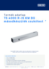 TS 4000 R-IS KM BG másodkészülék csukótest  * Termék adatlap HU
