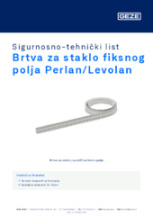 Brtva za staklo fiksnog polja Perlan/Levolan Sigurnosno-tehnički list HR