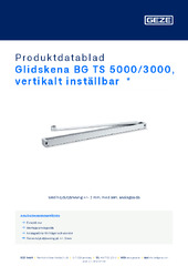 Glidskena BG TS 5000/3000, vertikalt inställbar  * Produktdatablad SV