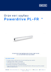 Powerdrive PL-FR  * Ürün veri sayfası TR