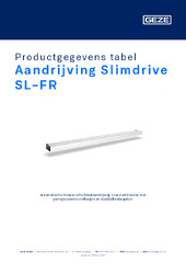 Aandrijving Slimdrive SL-FR Productgegevens tabel NL