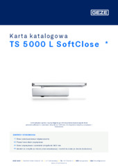 TS 5000 L SoftClose  * Karta katalogowa PL