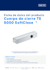 Cuerpo de cierre TS 5000 SoftClose  * Ficha de datos del producto ES
