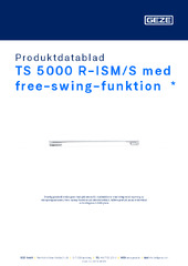 TS 5000 R-ISM/S med free-swing-funktion  * Produktdatablad SV